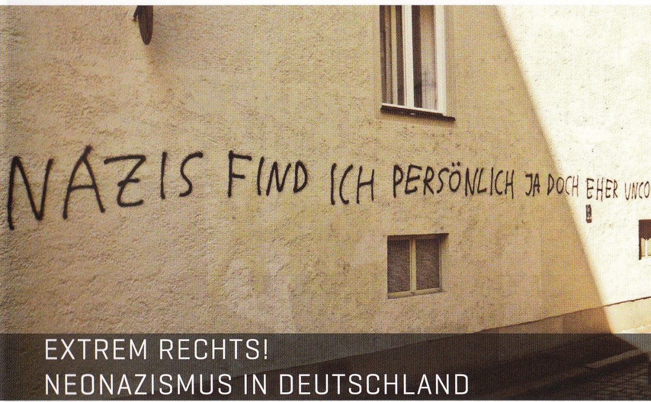 Extrem Rechts! Neonazismus in Deutschland