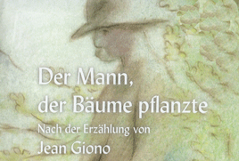 Der Mann, der Bäume pflanzte